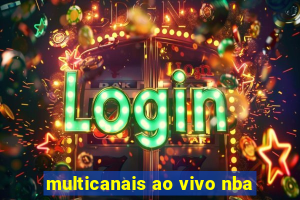 multicanais ao vivo nba